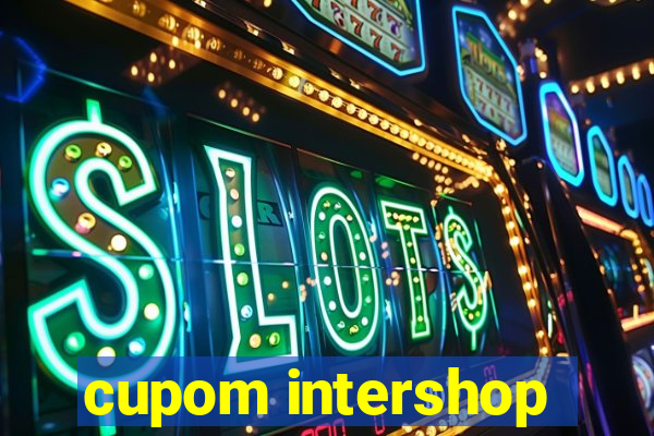 cupom intershop